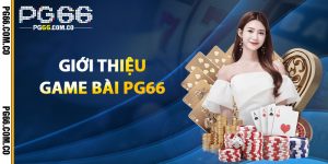 Giới thiệu Game Bài PG66